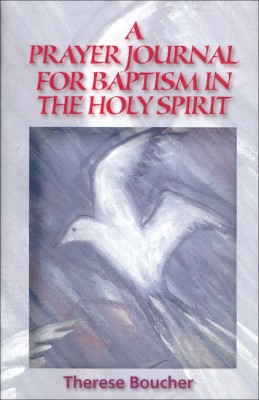 A Prayer Journal for Baptism in the Holy Spirit