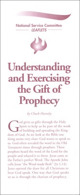Understanding and Exercising the Gift of Prophecy